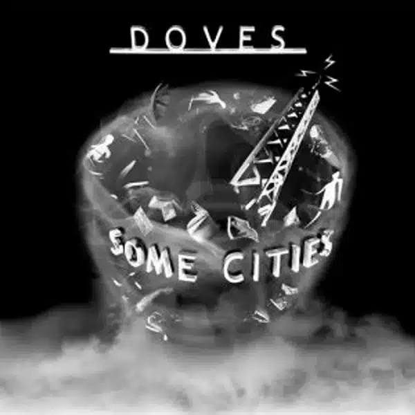 Doves Some Cities