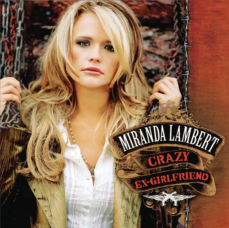 Miranda Lambert Crazy Ex-Girlfriend