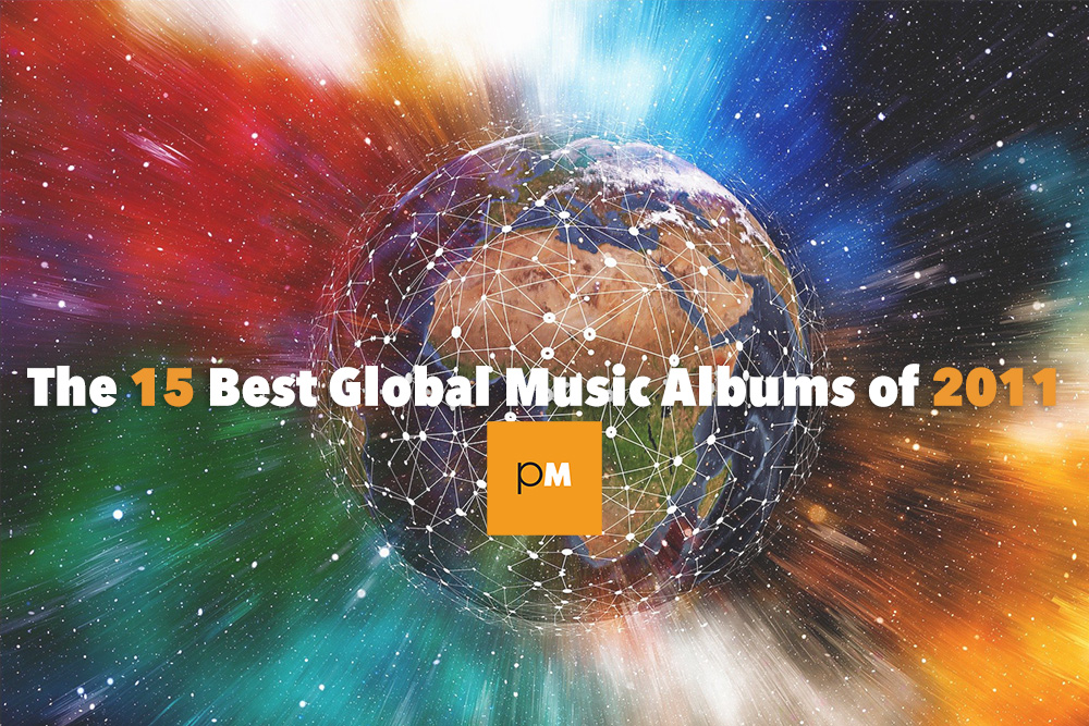 The 15 Best Global Music Albums