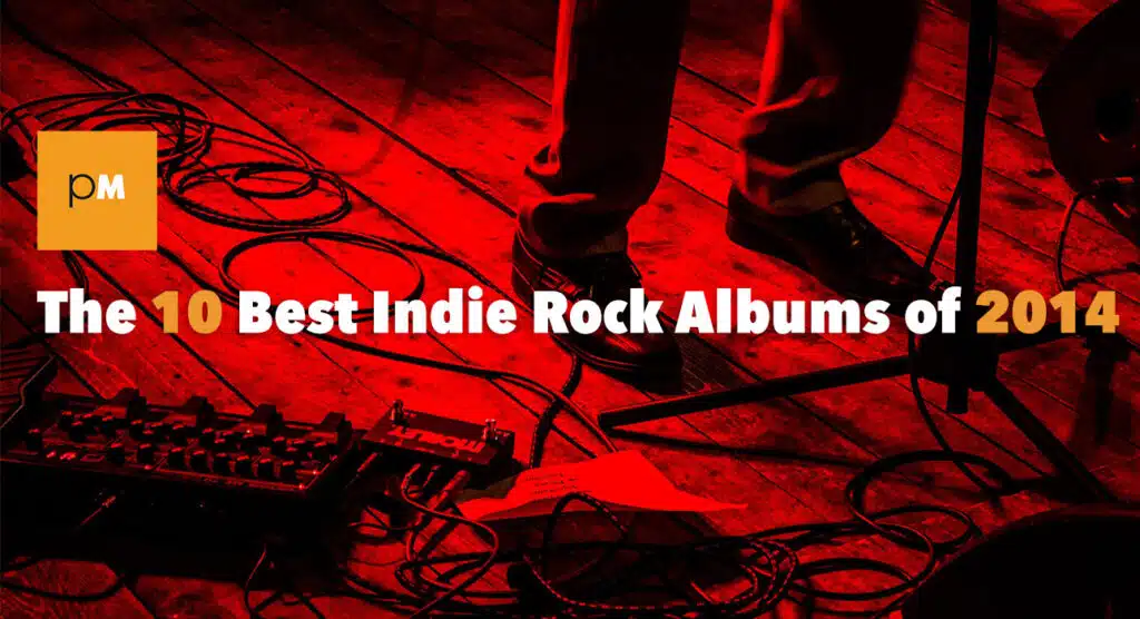 Best Indie Rock Albums of 2014