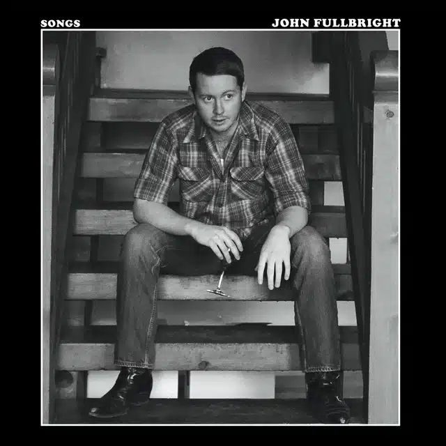 John Fullbright Songs