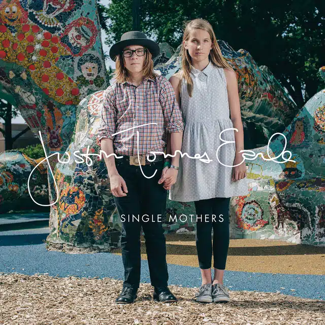 Justin Townes Earle Single Mothers