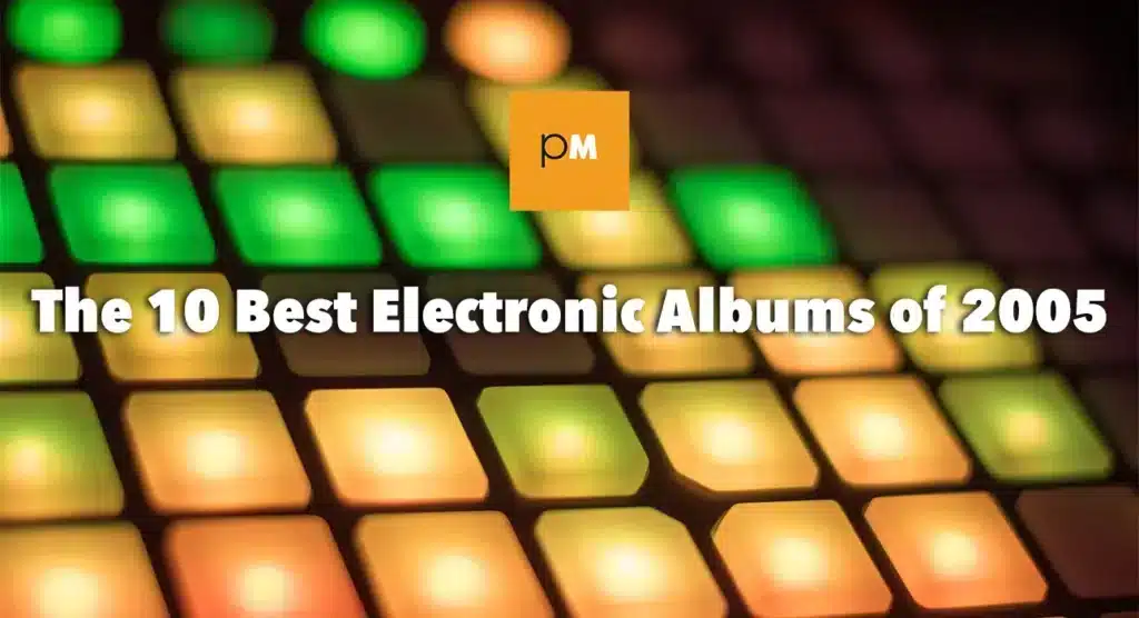 Best Electronic Albums of 2005