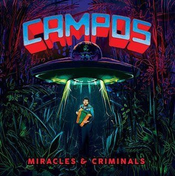 C.A.M.P.O.S.: Miracles & Criminals