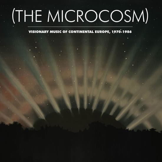 Various Artists: Microcosm: Visionary Music of Continental Europe, 1970-1986