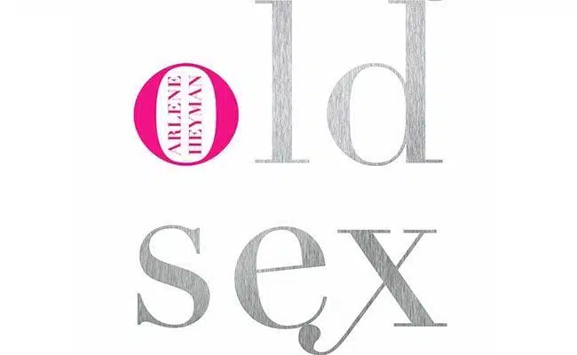 Sex, Lies, and Sleeping Aids: ‘Scary Old Sex’