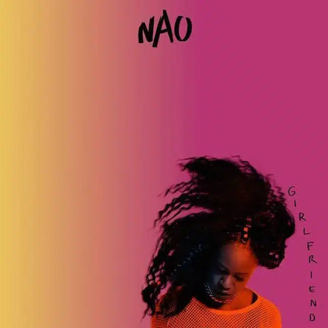 NAO – “Girlfriend” (Singles Going Steady)