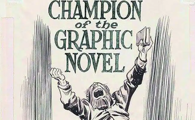 Will Eisner: Champion of the Graphic Novel