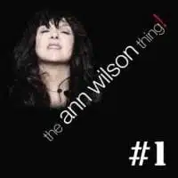 The Ann Wilson Thing: #1 Record