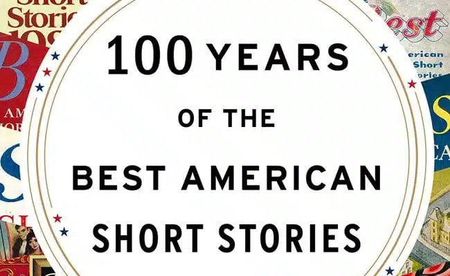 There’s Much to Love About ‘100 Years of the Best American Short Stories’