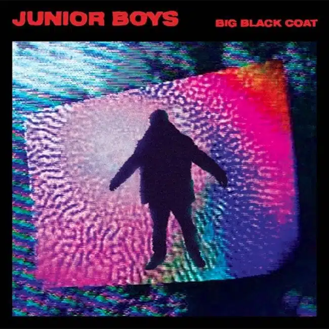 Junior Boys – “Big Black Coat” (Singles Going Steady)