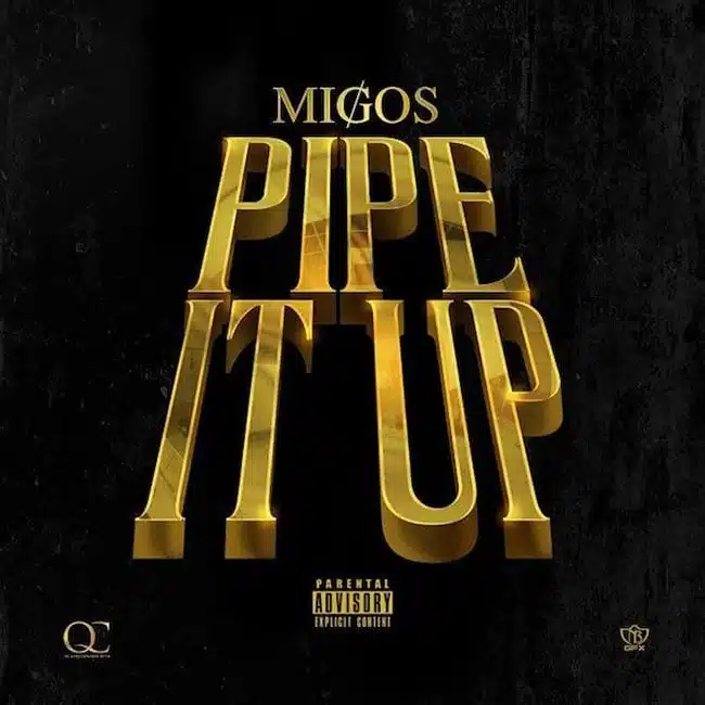 196161-migos-pipe-it-up-singles-going-steady