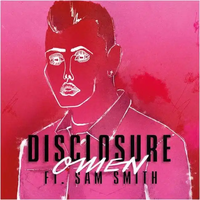 Disclosure ft. Sam Smith – “Omen” (Singles Going Steady)