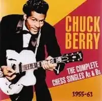 Chuck Berry: The Complete Chess Singles As & Bs 1955-61