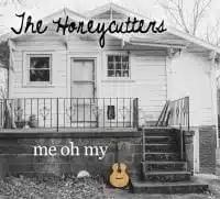 The Honeycutters: Me Oh My