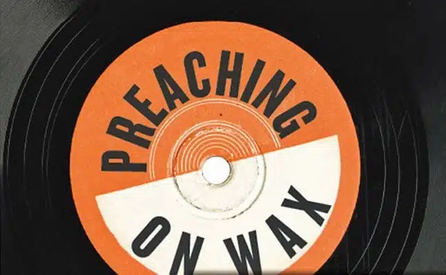 preaching-on-wax