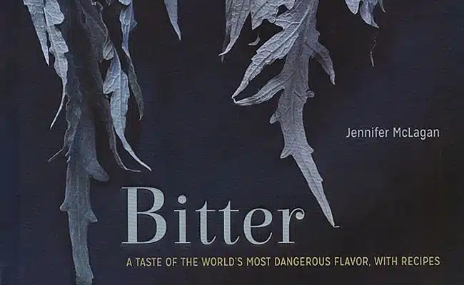 ‘Bitter’ Is Another Brave Exploration Into the Gustatory Outlands