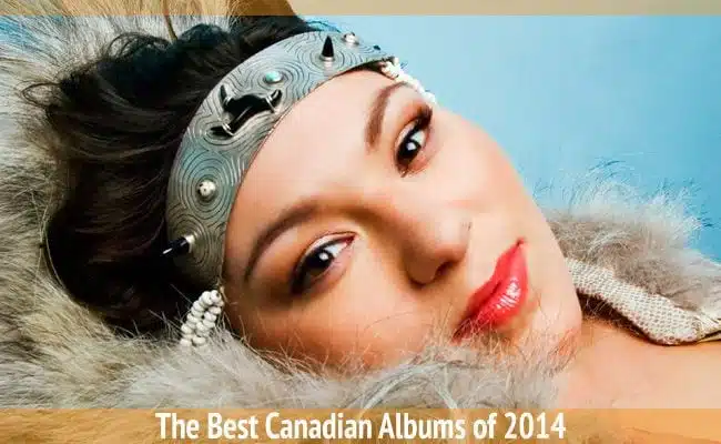 188428-the-best-canadian-albums-of-2014