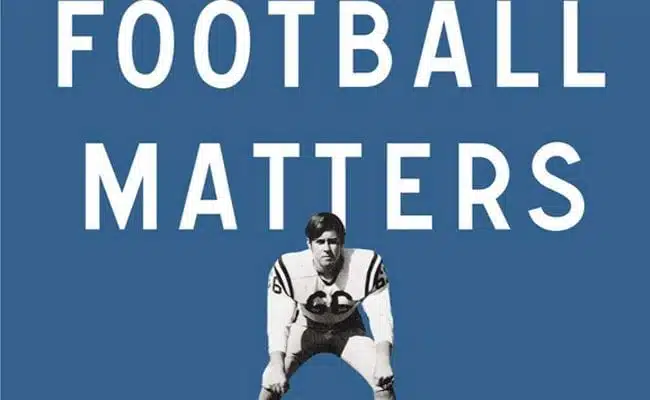 Setting You Up for Loss: ‘Why Football Matters’