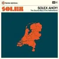 Solex: Solex Ahoy! The Sound Map of the Netherlands