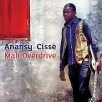 Anansy Cissé: Mali Overdrive