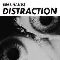 180425-bear-hands-distraction