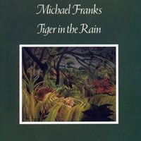 178674-the-slow-samba-escapism-of-michael-franks-tiger-in-the-rain