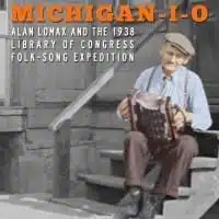 179161-various-artists-michigan-i-o-alan-lomax-and-the-1938-library-of-cong