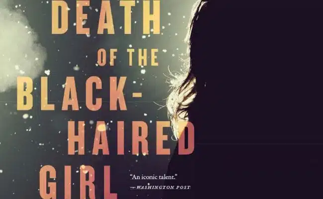 ‘Death of the Black-Haired Girl’ Will Get Under Your Skin