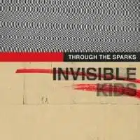 178391-through-the-sparks-invisible-kids