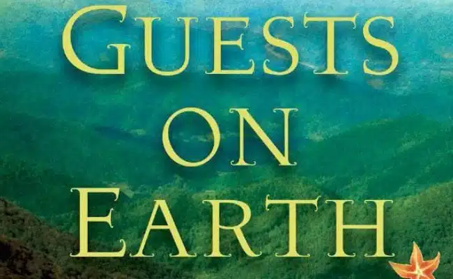 ‘Guests on Earth’ Combines Elegant Language with a Strong Sense of Place