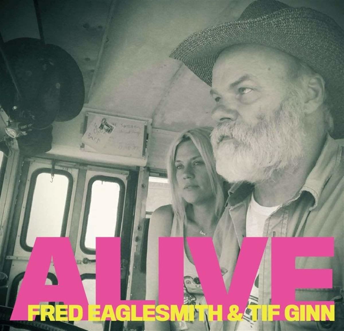 fred-eaglesmith-tif-ginn-alive