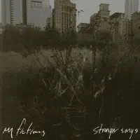 182051-my-fictions-stranger-songs