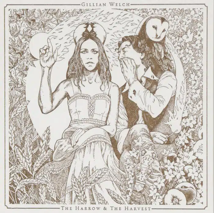 Gillian Welch – The Harrow and the Harvest