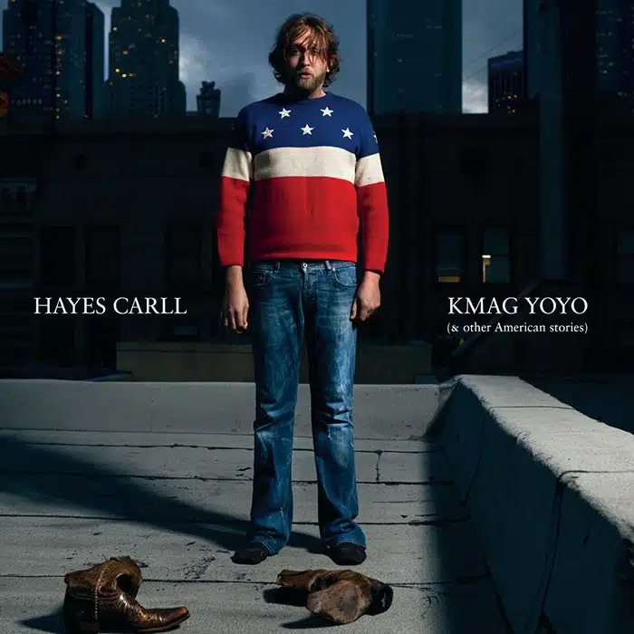 Hayes Carll – Kmag Yoyo