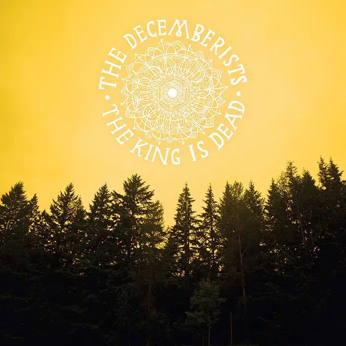 The Decemberists – The King Is Dead