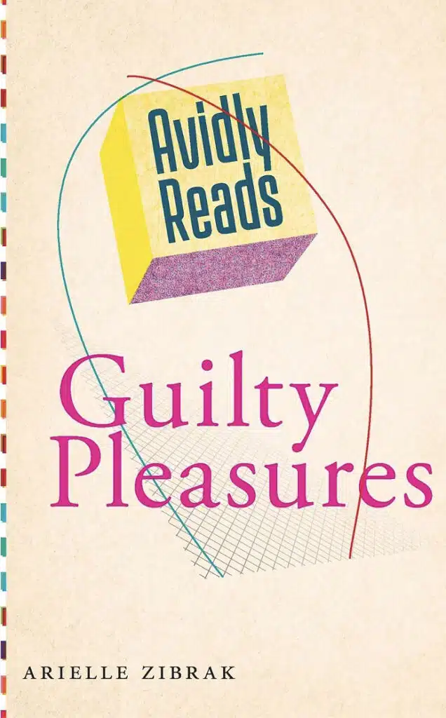 Arielle Zibrak: Guilty Pleasures (2021) | book cover