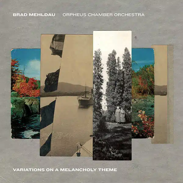 BRAD MEHLDAU - VARIATIONS ON A MELANCHOLY THEME