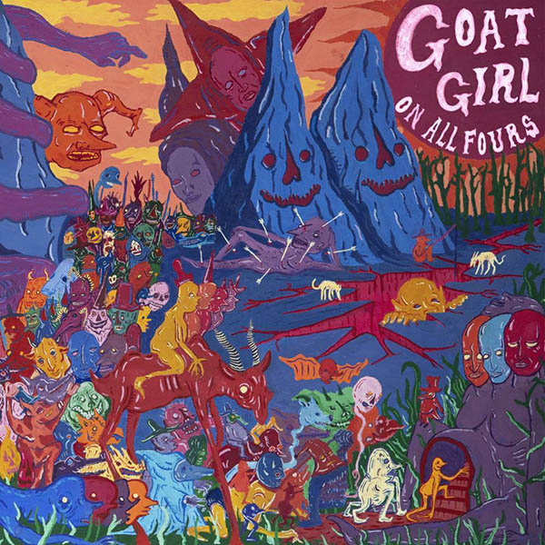 GOAT GIRL - ON ALL FOURS