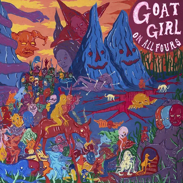 GOAT GIRL - ON ALL FOURS