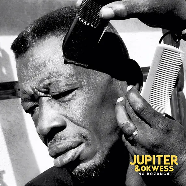 JUPITER AND OKWESS - NA KOZONGA