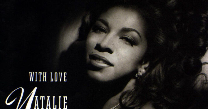 Natalie Cole Became a Legend on ‘Unforgettable with Love’ 30 Years Ago