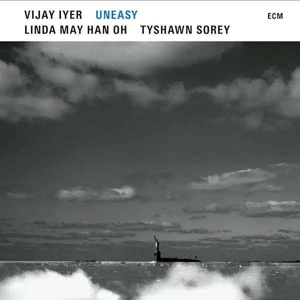 VIJAY IYER - UNEASY