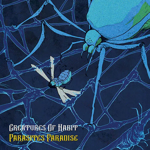 Creatures of Habit - Parasites Paradise