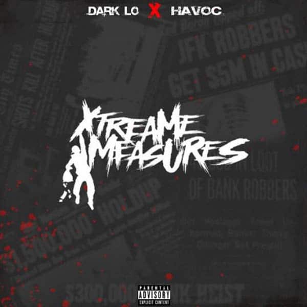 Dark Lo & Havoc - Extreme Measures