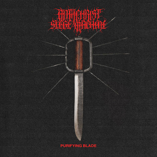 Antichrist Siege Machine - Purifying Blade