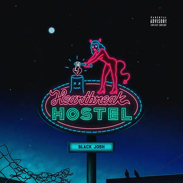 black Josh - Heartbreak Hostel