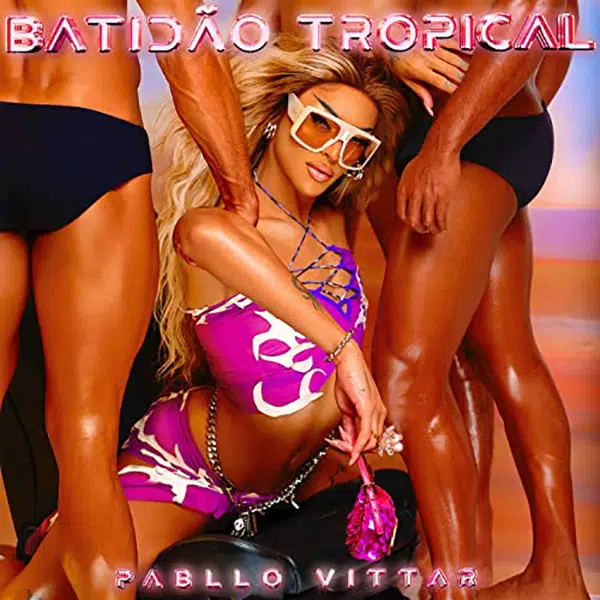 pabllo vittar batidao tropical 2021