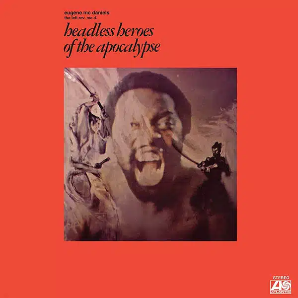 Eugene McDaniels Headless Heroes of the Apocalypse