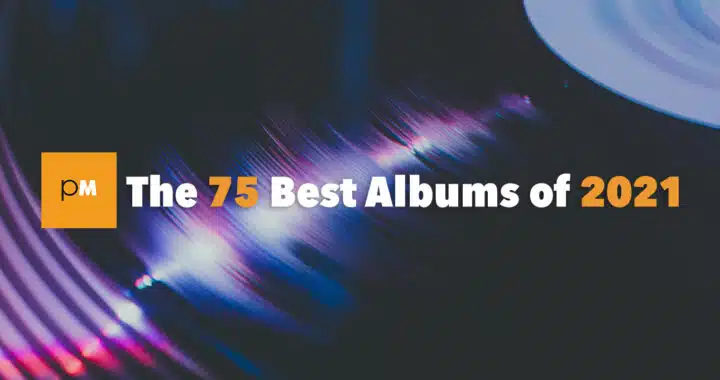 The 75 Best Albums of 2021